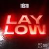 Lay Low Tiesto